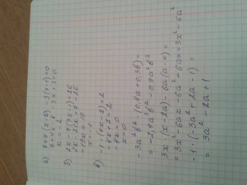 Умножение одночлена на многочлен. а) 7+4*(х-2)-3*(х-1)=0; б)2х-7*(3х-1)=26; в)-1*(4х-2)=2. -3а2b2