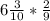 6\frac{3}{10}* \frac{2}{9}