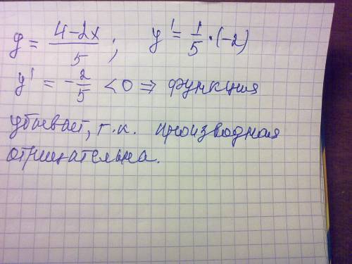 Как доказать,что функция y=(4-2x)/5 убывает?
