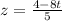 z= \frac{4-8t}{5}