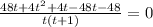 \frac{48t+4 t^{2} +4t-48t-48}{t(t+1)}=0
