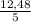 \frac{12,48}{5}