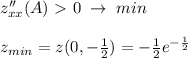 z''_{xx}(A)\ \textgreater \ 0\; \to \; min\\\\z_{min}=z(0,-\frac{1}{2})=-\frac{1}{2}e^{-\frac{1}{2}}
