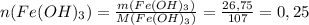 n(Fe(OH)_3)= \frac{m(Fe(OH)_3)}{M(Fe(OH)_3)} = \frac{26,75}{107}=0,25