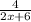 \frac{4}{2x+6}