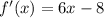 f'(x) = 6x -8