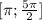 [\pi;\frac{5\pi}2]