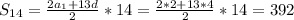 S_{14} = \frac{2 a_{1}+13d }{2} *14= \frac{2*2+13*4}{2} *14=392