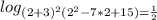 log_{(2+3)^2(2^2-7*2+15)= \frac{1}{2}