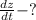 \frac{dz}{dt}-?