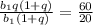 \frac{b _{1}q(1+q) }{b _{1} (1+q)} = \frac{60}{20}