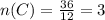 n(C)= \frac{36}{12}=3