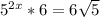 5^{2x}*6 =6 \sqrt{5}