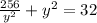 \frac{256}{y^2}+y^2=32