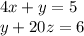 4x+y=5\\&#10; y+20z=6 \\&#10;