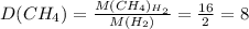 D(CH_4)= \frac{M(CH_4)_{H_{2}}}{M(H_2)}= \frac{16}{2}=8