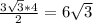 \frac{3 \sqrt{3}*4 }{2} =6 \sqrt{3}