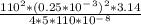 \frac{110^2*(0.25*10^-^3)^2*3.14}{4*5*110*10^-^8}