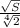 \frac{\sqrt{S} }{ \sqrt[4]{2}}