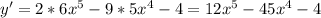 y'=2*6x^5-9*5x^4-4=12x^5-45x^4-4