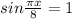 sin \frac{ \pi x}{8} =1