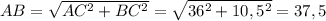 AB = \sqrt{ AC^{2} + BC^{2} } = \sqrt{36^{2} + 10,5^{2} } =37,5