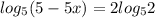 log_5(5-5x)=2log_52