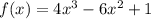 f(x)=4x^3-6x^2+1