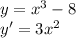 y=x^3-8\\&#10;y'=3x^2