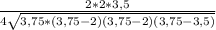 \frac{2*2*3,5}{4 \sqrt{3,75*(3,75-2)(3,75-2)(3,75-3,5)} }