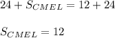 24+S_{ CMEL }=12+24 \\\\ &#10; S_{CMEL}=12