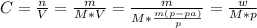 C = \frac{n}{V} = \frac{m}{M*V} = \frac{m}{M* \frac{m(p-pa)}{p} } = \frac{w}{M*p}