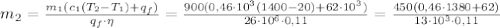 m_2= \frac{m_1(c_1(T_2-T_1)+q_f)}{ q_f \cdot \eta}= \frac{900(0,46 \cdot 10^3(1400-20)+62\cdot 10^3)}{26\cdot 10^6 \cdot 0,11} = \frac{450(0,46\cdot 1380+62)}{13\cdot 10^3 \cdot 0,11}