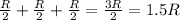 \frac{R}{2} + \frac{R}{2}+ \frac{R}{2}= \frac{3R}{2}=1.5R