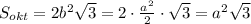 S_{okt}=2b^2\sqrt3=2\cdot \frac{a^2}{2}\cdot \sqrt3=a^2\sqrt3
