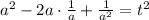 a ^{2}-2a\cdot \frac{1}{a}+ \frac{1}{a ^{2} }=t ^{2}
