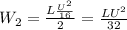 W_2= \frac{L \frac{U^2}{16} }{2}= \frac{LU^2}{32}