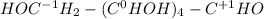HOC^{-1}H_2-(C^{0}HOH)_4-C^{+1}HO