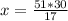 x= \frac{51*30}{17}