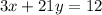 3x+21y=12