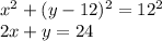 x^2+(y-12)^2=12^2\\&#10; 2x+y=24 \\