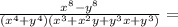 \frac{ x^{8} - y^{8} }{( x^{4} + y^{4} )( x^{3} + x^{2} y+ y^{3} x+ y^{3} )} =