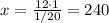 x=\frac{12\cdot 1}{1/20}=240