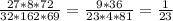 \frac{27*8*72}{32*162*69} = \frac{9*36}{23*4*81} = \frac{1}{23}