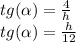 tg( \alpha )= \frac{4}{h} \\ tg( \alpha )= \frac{h}{12}