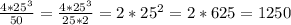 \frac{4*25^3}{50} =\frac{4*25^3}{25*2}=2*25^2=2*625=1250