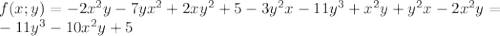Дан многочлен f(x; y)=2x^2(-1)y-7yx^2+2xy^2+5-3yxy-11y^3+(x+y)yx-2xyx а) данный многочлен к стандарт