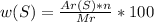 w(S)= \frac{Ar(S)*n}{Mr} *100