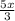 \frac{5x}{3}