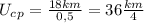 U_c_p= \frac{18km}{0,5}=36 \frac{km}{4}